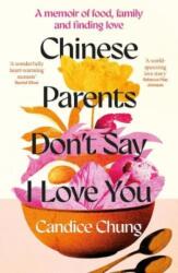 Chinese Parents Don't Say I Love You (ISBN: 9781783968879)