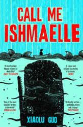 Call Me Ishmaelle (ISBN: 9781529929997)