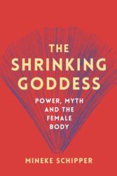 The Shrinking Goddess (ISBN: 9781908906663)