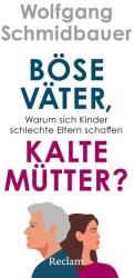 Böse Väter, kalte Mütter? (ISBN: 9783150115831)