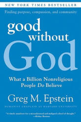 Good Without God - Greg M. Epstein (ISBN: 9780061670121)