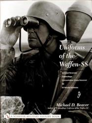 Uniforms of the Waffen-SS: Vol 3: Armored Personnel - Camouflage - Concentration Camp Personnel - SD - SS Female Auxiliaries - Michael D. Beaver (2004)
