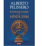 Introducere in hinduism - Alberto Pelissero (ISBN: 9789734644377)