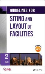 Guidelines for Siting and Layout of Facilities (ISBN: 9781119474630)