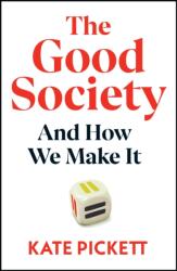 The Good Society (ISBN: 9781847928726)