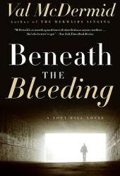 Beneath the Bleeding (ISBN: 9780061688973)