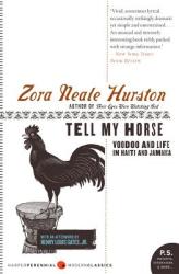 Tell My Horse: Voodoo and Life in Haiti and Jamaica (ISBN: 9780061695131)