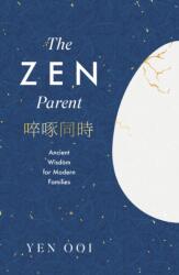 The Zen Parent (ISBN: 9781035425884)