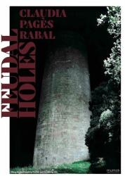 Claudia Pagès Rabal. Feudal Holes (ISBN: 9783753309637)