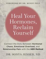 Heal Your Hormones, Reclaim Yourself (ISBN: 9781837822751)
