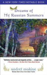 Dreams of My Russian Summers - Andrei Makine (ISBN: 9781611450545)