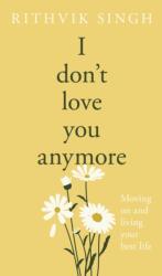 I Don't Love You Anymore (ISBN: 9780241811122)