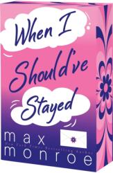 When I Should've Stayed (ISBN: 9781649379047)