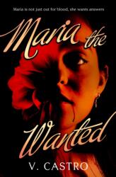 Maria the Wanted (ISBN: 9781803366722)