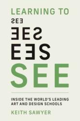 Learning to See - Sawyer, Keith (ISBN: 9780262551649)