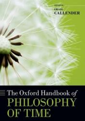 The Oxford Handbook of Philosophy of Time (2013)