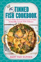 The Tinned Fish Cookbook (ISBN: 9781615196746)