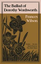The Ballad of Dorothy Wordsworth (ISBN: 9780571366231)