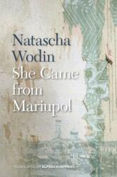 She Came from Mariupol (ISBN: 9781611864236)