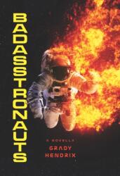 BadAsstronauts (ISBN: 9781625675583)