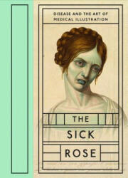 The Sick Rose - Richard Barnett (2014)
