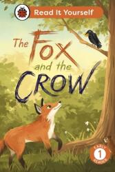 The Fox and the Crow: Read It Yourself - Level 1 Early Reader (ISBN: 9780241563571)