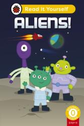 Aliens! (Phonics Step 11): Read It Yourself - Level 0 Beginner Reader (ISBN: 9780241564400)