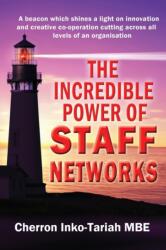 The Incredible Power of Staff Networks (ISBN: 9781910125618)