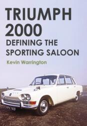 Triumph 2000 (ISBN: 9781445655635)