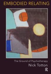 Embodied Relating (ISBN: 9781782202936)