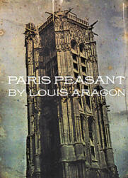 Paris Peasant - Louis Aragon (ISBN: 9781878972101)