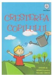 Cresterea copilului - Sfaturi de mamica pentru fiecare varsta - Izabela Copolovici (2014)