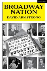 Broadway Nation - David Armstrong (ISBN: 9781350428317)