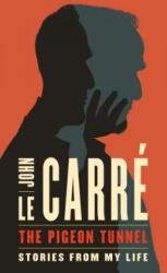The Pigeon Tunnel - John Le Carré (ISBN: 9781432840037)