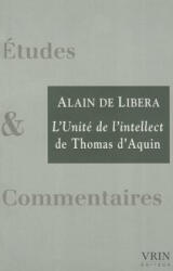 L'Unite de L'Intellect - Alain De Libera, Thomas D'Aquin (ISBN: 9782711616817)