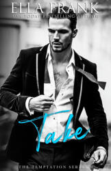 Take | Ella Frank (ISBN: 9781500507091)