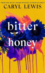 Bitter Honey - Caryl Lewis (ISBN: 9780857527899)