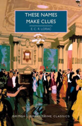 These Names Make Clues - LORAC E C R (ISBN: 9781728261188)