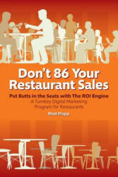 Don't 86 Your Restaurant Sales - Matt Plapp (ISBN: 9781945091865)