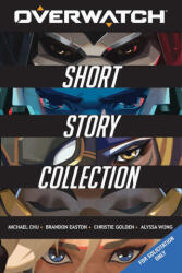 Overwatch: Short Story Collection - Brandon Easton, Christie Golden (2022)
