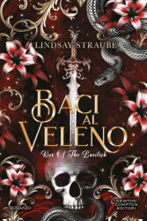 Baci al veleno. Kiss of the basilisk - Lindsay Straube (2025)