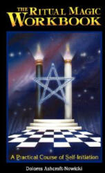 Ritual Magic Workbook - Dolores Ashcroft-Nowicki (ISBN: 9781578630455)