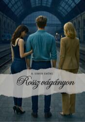 Rossz vágányon (ISBN: 9786150243375)