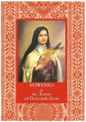 Novena către Sfânta Tereza de la Pruncul Isus (ISBN: 9788376040608)