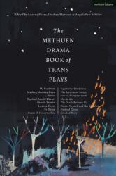 The Methuen Drama Book of Trans Plays (ISBN: 9781350179219)