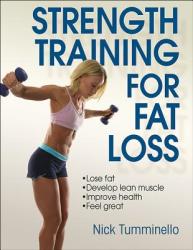 Strength Training for Fat Loss - Nick Tumminello (2014)