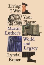 Living I Was Your Plague (ISBN: 9780691205328)