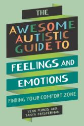 The Awesome Autistic Guide to Feelings and Emotions (ISBN: 9781839977381)