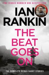 The Beat Goes on: the Complete Rebus Stories (ISBN: 9781409151579)