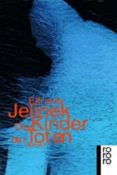 Die Kinder der Toten - Elfriede Jelinek (ISBN: 9783499221613)